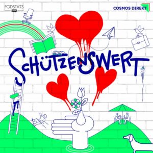 Schuetzenswert - mit Liebe die Welt bewegen - Podcast Cover