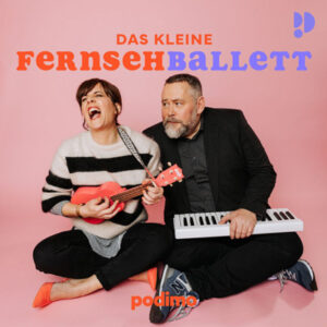 Das kleine Fernsehballett Podcast Cover mit Sarah Kuttner und Stefan Niggemeier