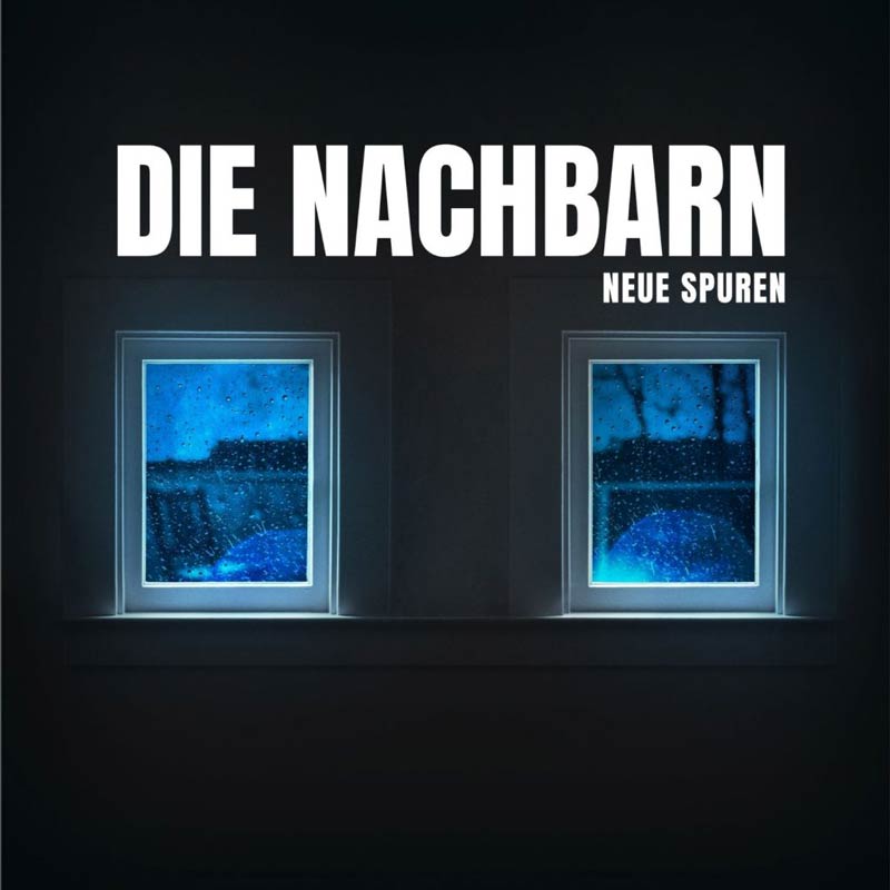 Die Nachbarn - Neue Spuren Podcast Cover